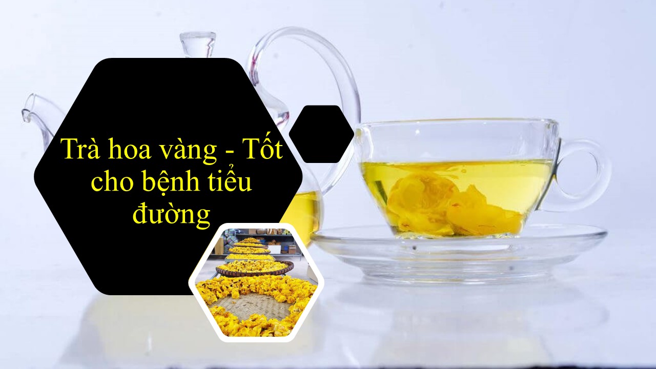 Công Dụng Của Trà Hoa Vàng